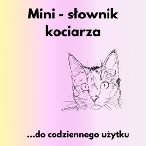 Mini-słownik kociarza
